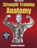 Strength Training Anatomy (Paperback, 3rd Revised edition) - Frederic Delavier Photo