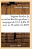 Registre D'Ordres Du Marechal Berthier Pendant La Campagne de 1813 Du 29 Mars Au 31 Juillet T01 (French, Paperback) - Berthier a Photo