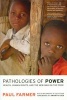 Pathologies of Power - Health, Human Rights and the New War on the Poor (Paperback, New edition) - Paul Farmer Photo