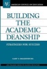 Building the Academic Deanship - Strategies for Success (Hardcover) - Gary S Krahenbuhl Photo