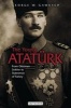 The Young Ataturk - From Ottoman Soldier to Statesman of Turkey (Paperback) - George W Gawrych Photo