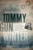 Tommy Gun Winter - Jewish Gangsters, a Preacher's Daughter, and the Trial That Shocked 1930s Boston (Hardcover) - Nathan Gorenstein Photo