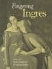 Fingering Ingres (Paperback) - Susan Siegfried Photo