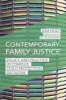 Contemporary Family Justice - Policy and Practice in Complex Child Protection Decisions (Paperback) - Kim Holt Photo