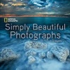 National Geographic Simply Beautiful Photographs (Hardcover) - Annie Griffiths Photo