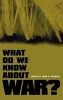 What Do We Know About War? (Hardcover, Annotated Ed) - John A Vasquez Photo