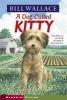 Dog Called Kitty (Paperback) - Bill Wallace Photo