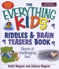 The Everything Kids Riddles & Brain Teasers Book - Hours of Challenging Fun (Paperback) - kathi Wagner Photo