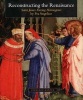 Reconstructing the Renaissance - "Saint James Freeing Hermogenes" by Fra Angelico (Paperback) - Laurence B Kanter Photo