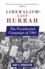 Liberalism's Last Hurrah - The Presidential Campaign of 1964 (Paperback) - Gary A Donaldson Photo