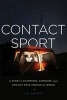 Contact Sport - A Story of Champions, Airwaves, and a One-Day Race Around the World (Hardcover) - J K George Photo