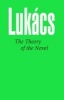 The Theory of the Novel (Paperback, New edition) - Georg Lukacs Photo