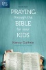 The One Year Praying Through the Bible for Your Kids (Paperback) - Nancy Guthrie Photo