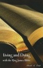 Living and Dying with the King James Bible (Paperback) - Harold R Eberle Photo