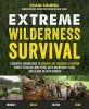 Extreme Wilderness Survival (Paperback) - Craig Caudill Photo