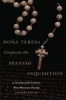 Dona Teresa Confronts the Spanish Inquisition - A Seventeenth-Century New Mexican Drama (Hardcover) - Frances Levine Photo