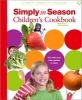 Simply in Season Children's Cookbook - A World Community Cookbook (Hardcover) - Mark Beach Photo