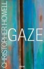 Gaze - Poems (Paperback) - Christopher Howell Photo