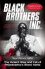 Black Brothers, Inc.: The Violent Rise and Fall of Philadelphia's Black Mafia (Paperback) - Sean Patrick Griffin Photo