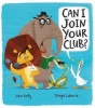 Can I Join Your Club? (Paperback) -  Photo