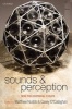 Sounds and Perception - New Philosophical Essays (Paperback) - Matthew Nudds Photo