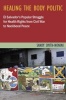 Healing the Body Politic - El Salvador's Popular Struggle for Health Rights from Civil War to Neoliberal Peace (Paperback, New) - Sandy Smith Nonini Photo