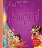 You Wouldn't Want to Live in Pompeii! (Revised Edition) (Hardcover) - John Malam Photo