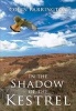 In the Shadow of the Kestrel (Paperback) - Colin Farrington Photo