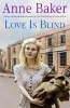 Love is Blind (Paperback) - Anne Baker Photo