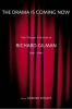 The Drama is Coming Now - The Theater Criticism of  1961-1991 (Hardcover) - Richard Gilman Photo