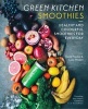 Green Kitchen Smoothies (Hardcover) - David Frenkiel Photo