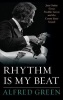 Rhythm is My Beat - Jazz Guitar Great Freddie Green and the Count Basie Sound (Hardcover) - Alfred Green Photo