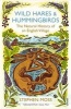 Wild Hares and Hummingbirds - The Natural History of an English Village (Paperback) - Stephen Moss Photo