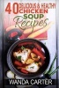 40 Delicious & Healthy Chicken Soup Recipes (Paperback) - Wanda Carter Photo