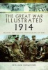 The Great War Illustrated 1914 - Archive and Colour Photographs of WWI (Hardcover) - Roni Wilkinson Photo