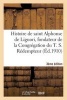 Histoire de Saint Alphonse de Liguori 3e Edition (French, Paperback) - Sans Auteur Photo