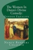 The Women in Dante's Divine Comedy - Gender Equality (Paperback) - Nancy Ruggeri Colaiaco Photo