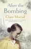 After the Bombing (Paperback) - Clare Morrall Photo