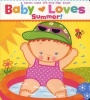 Baby Loves Summer! (Board book) - Karen Katz Photo