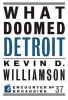 What Doomed Detroit (Paperback) - Kevin D Williamson Photo