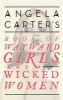 's Book of Wayward Girls and Wicked Women (Paperback) - Angela Carter Photo