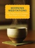 Morning Meditations - Daily Reflections to Awaken Your Power to Change (Hardcover) - Norton Professional Books Photo