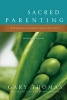 Sacred Parenting: Participant's Guide (Paperback, Participant's G) - Gary L Thomas Photo