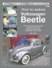 How to Restore Volkswagen Beetle (Paperback, 2nd Revised edition) - Jim Tyler Photo