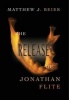 The Release of Jonathan Flite (Hardcover) - Matthew J Beier Photo