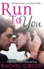 Run to You (Paperback) - Rachel Gibson Photo