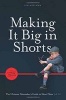 Making it Big in Shorts: Faster, Better, Cheaper - The Ultimate Filmmaker's Guide to Short Films (Paperback, 3rd Revised edition) - Kim Adelman Photo