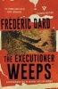 The Executioner Weeps (Paperback) - Frederic Dard Photo