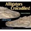 Alligators and Crocodiles! - Strange and Wonderful (Hardcover) - Laurence Pringle Photo