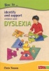 How to Identify and Support Children with Dyslexia (Paperback) - Chris Neanon Photo